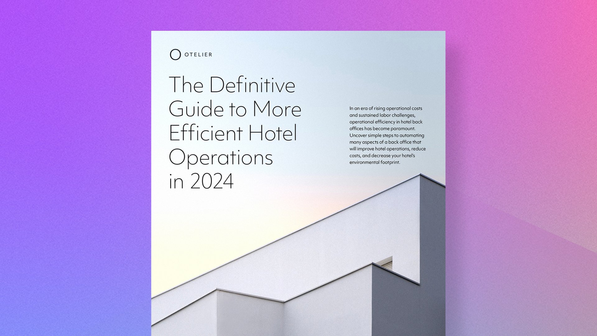 The Definitive Guide To More Efficient Hotel Operations In 2024